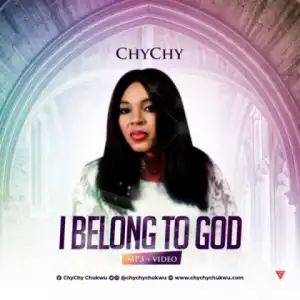 Chychy - I Belong To God